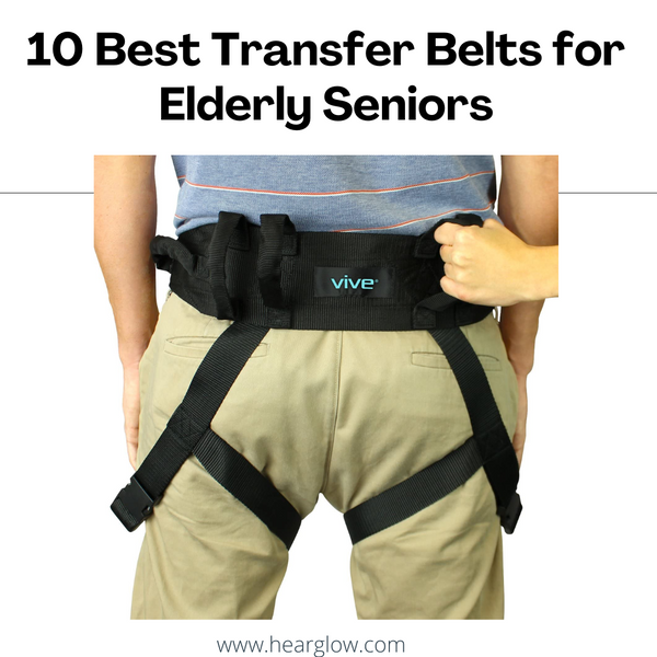 10 Best Transfer Belts for Elderly Seniors