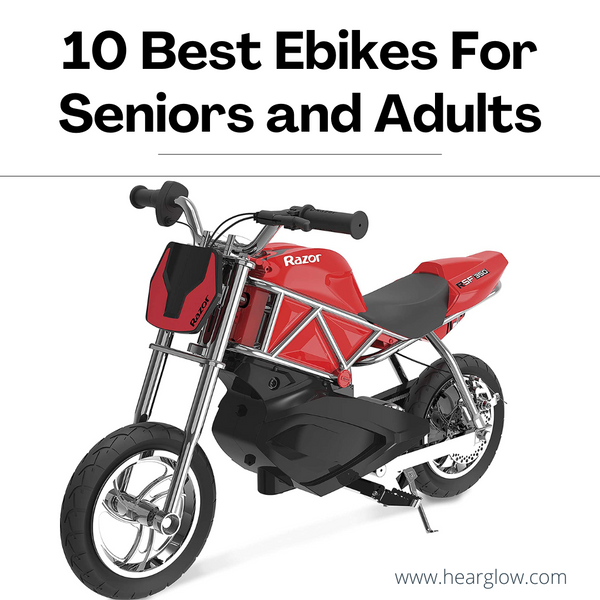 10 Best Ebikes For Seniors and Adults