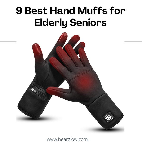 9 Best Hand Muffs for Elderly Seniors